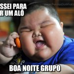 Alô grupo!