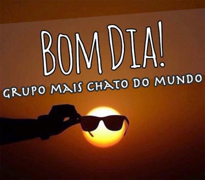 bom-dia-grupo-chato