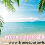 Status para Praia e Mar