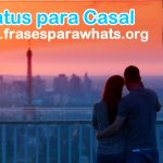 Status para Casal: 100 Frases Perfeitas