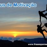 Status de Motivação que vão inspirar você!