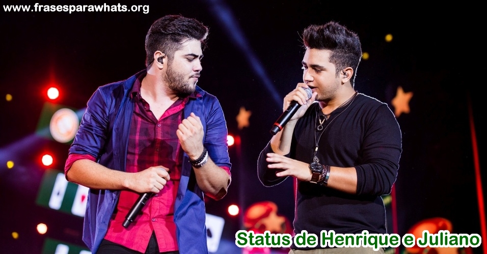 status de henrique e juliano